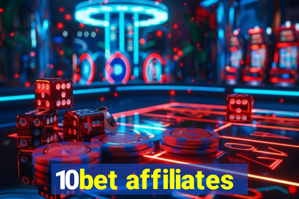 10bet affiliates